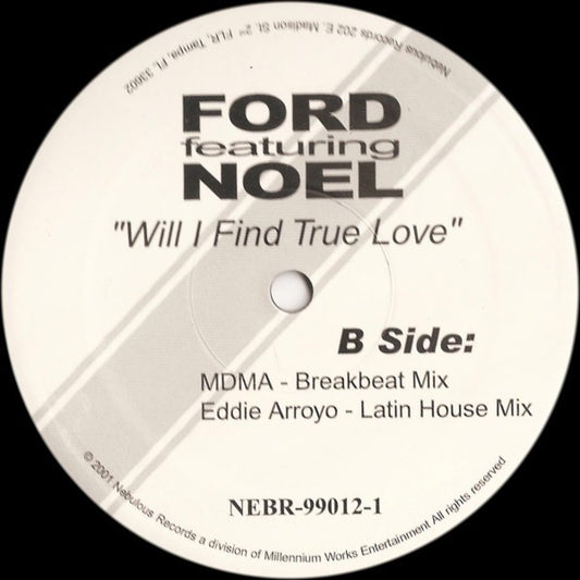 Ford Featuring Noel : Will I Find True Love (12")