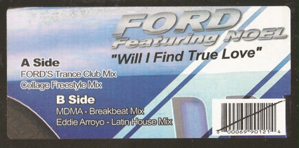 Ford Featuring Noel : Will I Find True Love (12")