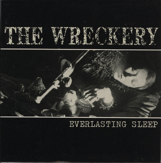The Wreckery : Everlasting Sleep (7", Single)