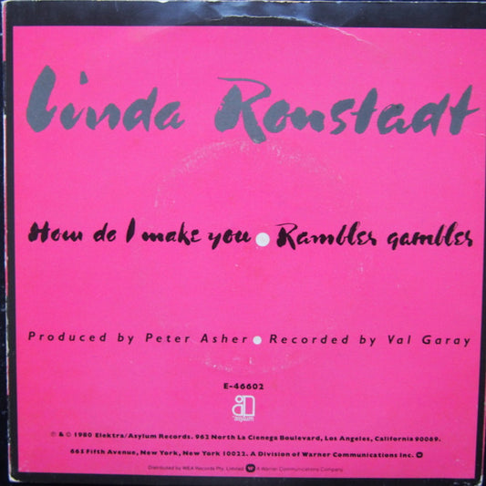 Linda Ronstadt : How Do I Make You / Rambler Gambler (7", Single)