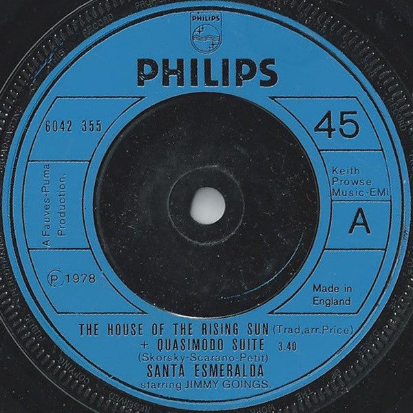 Santa Esmeralda Starring Jimmy Goings : The House Of The Rising Sun + Quasimodo Suite (7")