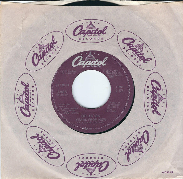 Dr. Hook : Years From Now / I Don't Feel Much Like Smilin' (7", Single, Jac)