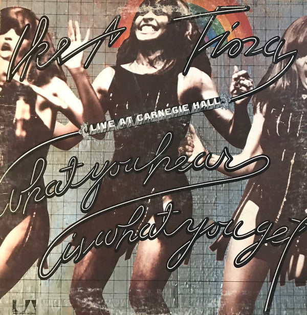 Ike & Tina Turner : What You Hear Is What You Get (Live At Carnegie Hall) (2xLP, Album, Gat)