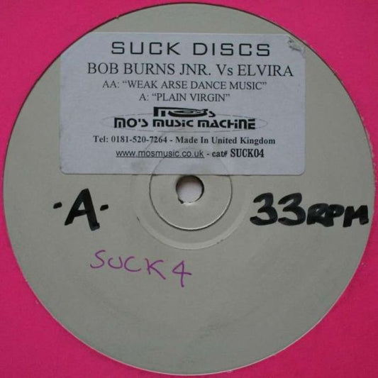 Robert Burns Vs DJ Elvira : Plain Virgin / Weak Arse Dance Music (12", W/Lbl)