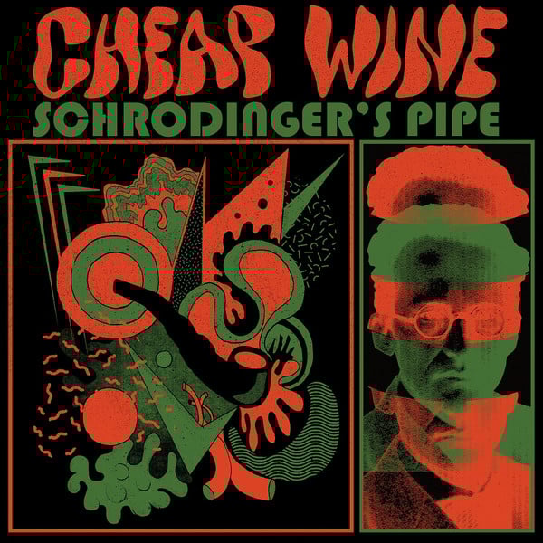 Cheap Wine (2) : Schrödinger's Pipe (LP, Album)