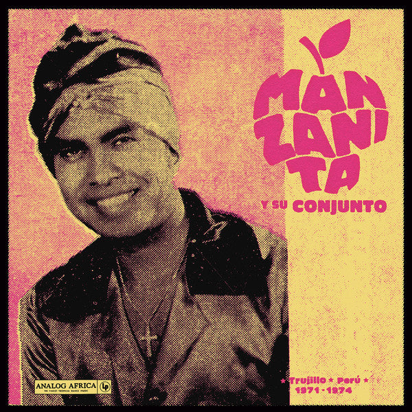 Manzanita Y Su Conjunto : Trujillo - Perú 1971-1974 (LP, Comp, Ltd, RM)