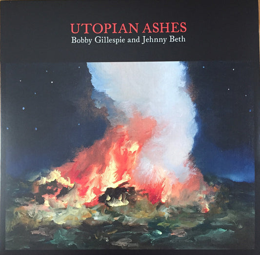 Bobby Gillespie And Jehnny Beth : Utopian Ashes (LP, Album)