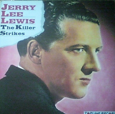 Jerry Lee Lewis : The Killer Strikes (LP, Comp)