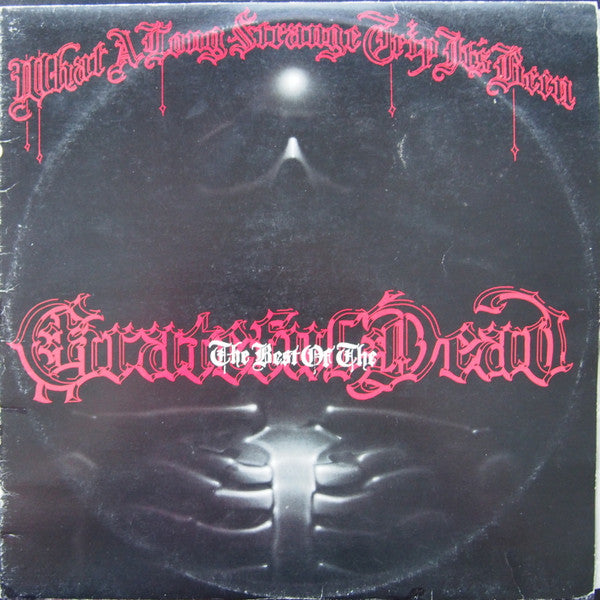 The Grateful Dead : What A Long Strange Trip It's Been: The Best Of The Grateful Dead (2xLP, Comp, Gat)