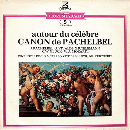 Johann Pachelbel - Antonio Vivaldi - Georg Philipp Telemann - Christoph Willibald Gluck - Wolfgang Amadeus Mozart ... Orchestre Pro Arte De Munich / Dir. Kurt Redel : Autour Du Célèbre Canon De Pachelbel (LP, RE)