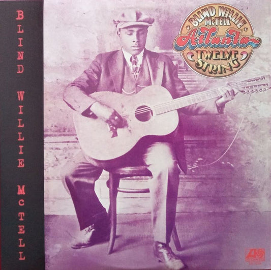 Blind Willie McTell : Atlanta Twelve String (LP, Album, RE, 180)