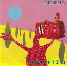 The Reels : Bad Moon Rising (12", Single, Ltd)