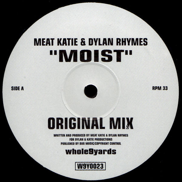 Meat Katie & Dylan Rhymes* : Moist (12")