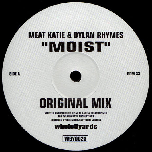 Meat Katie & Dylan Rhymes* : Moist (12")