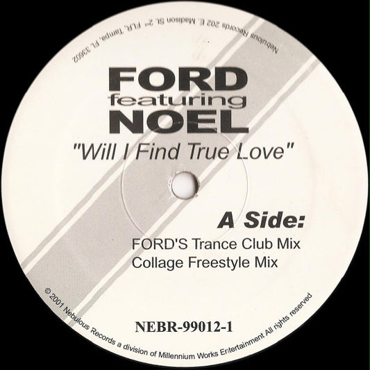 Ford Featuring Noel : Will I Find True Love (12")