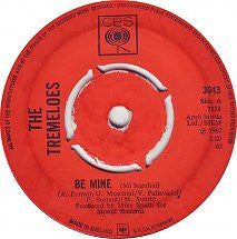 The Tremeloes : Be Mine (Mi Seguirai) (7")