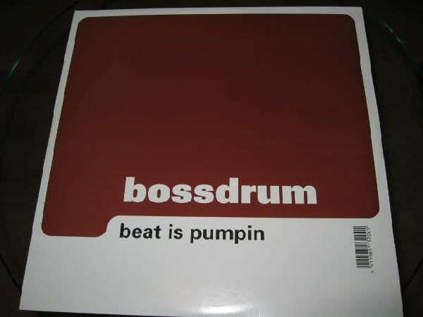 Bossdrum : Beat Is Pumpin (12")