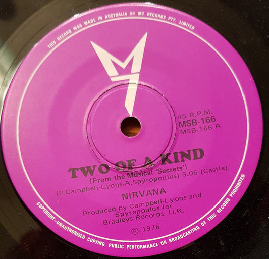 Nirvana (2) : Two Of A Kind (7", Single)