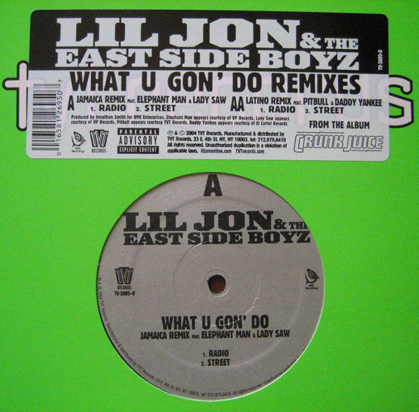 Lil' Jon & The East Side Boyz : What U Gon' Do (Remixes) (12")