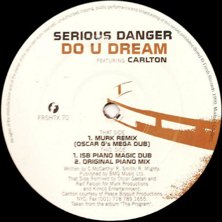 Serious Danger Featuring Carlton : Do U Dream (12")