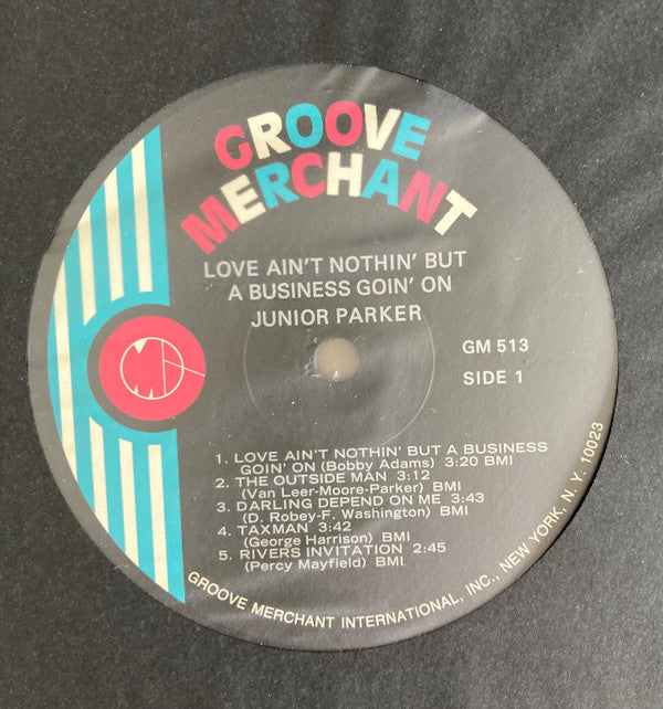 Junior Parker* : Love Ain't Nothin' But A Business Goin' On (LP, Album, RE)