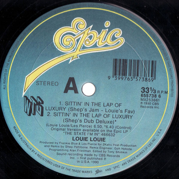Louie Louie (2) : Sittin' In The Lap Of Luxury (12")