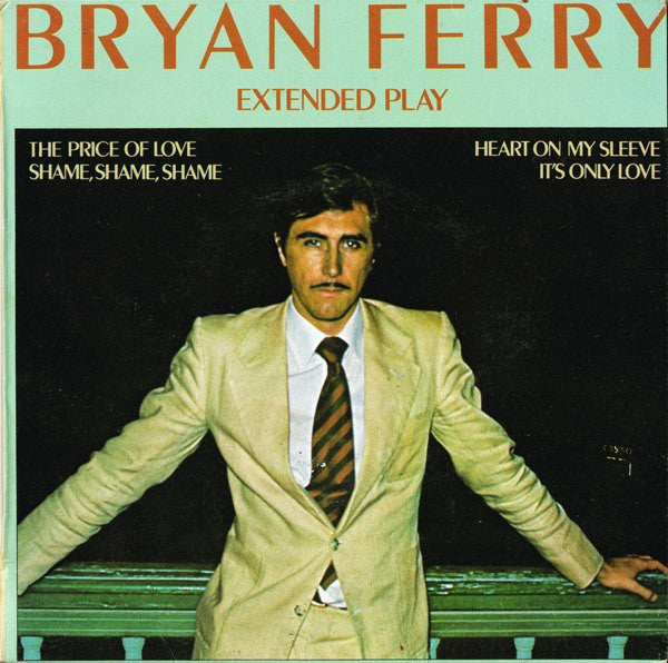 Bryan Ferry : Extended Play (7", EP)