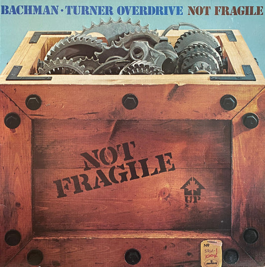 Bachman-Turner Overdrive : Not Fragile (LP, Album, Emb)