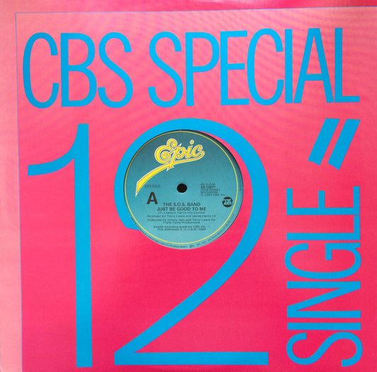 The S.O.S. Band : Just Be Good To Me (12", Single)