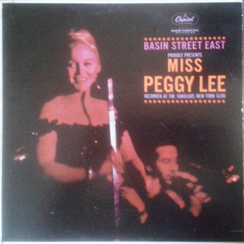 Miss Peggy Lee* : Basin Street East Proudly Presents Miss Peggy Lee (LP, Album, Mono)