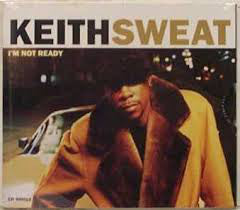 Keith Sweat : I'm Not Ready (12")