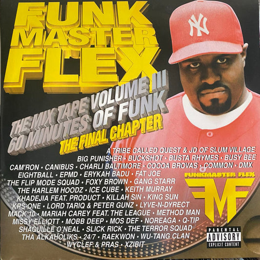 Funk Master Flex* : The Mix Tape Volume III 60 Minutes Of Funk (The Final Chapter) (2xLP, Mixed, Mixtape)