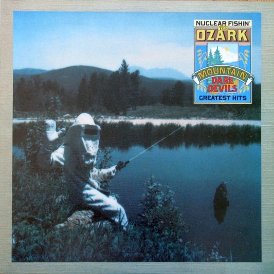 The Ozark Mountain Daredevils : Best Of The Ozark Mountain Daredevils (Nuclear Fishin') (LP, Comp)
