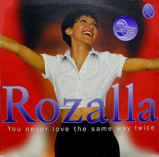 Rozalla : You Never Love The Same Way Twice (12", Single)