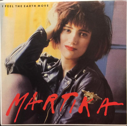 Martika : I Feel The Earth Move (7", Single)