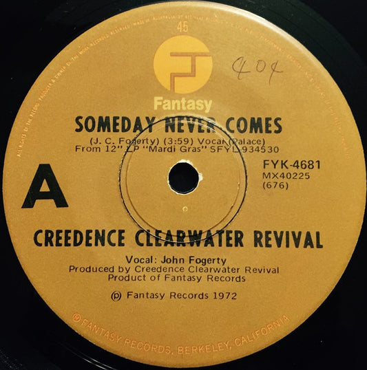 Creedence Clearwater Revival : Someday Never Comes (7")