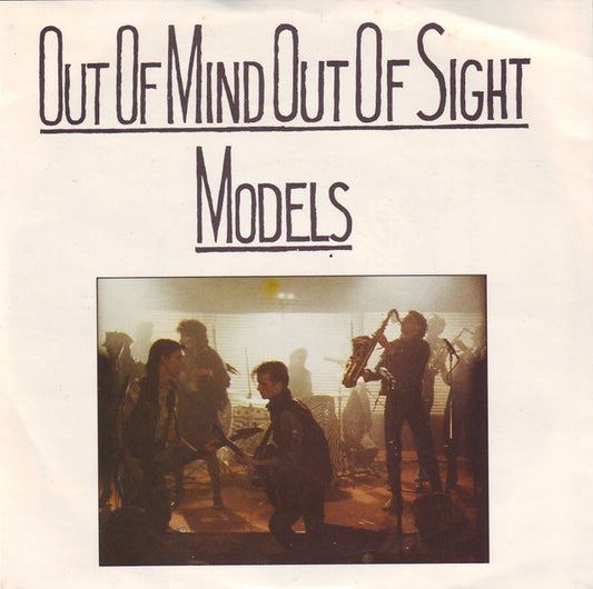 Models (2) : Out Of Mind Out Of Sight (7", Single, Pic)