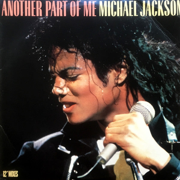Michael Jackson : Another Part Of Me (Extended Dance Mix) (12")