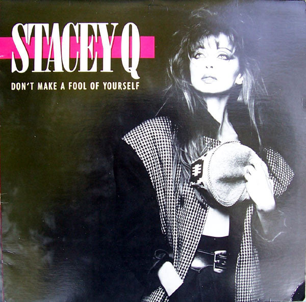 Stacey Q : Don't Make A Fool Of Yourself (12", Maxi)