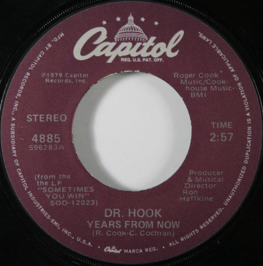 Dr. Hook : Years From Now / I Don't Feel Much Like Smilin' (7", Single, Jac)