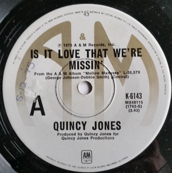 Quincy Jones : Is It Love That We're Missin' (7", Single)