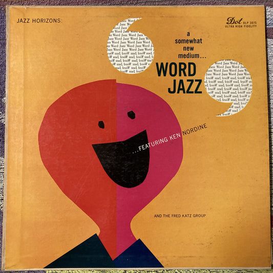 Ken Nordine Featuring The Fred Katz Group : Word Jazz (LP, Album, Mono)