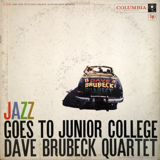 The Dave Brubeck Quartet : Jazz Goes To Junior College (LP, Album, Mono)