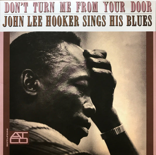 John Lee Hooker : Don't Turn Me From Your Door: John Lee Hooker Sings His Blues (LP, Album, Mono, RE, RM, 180)