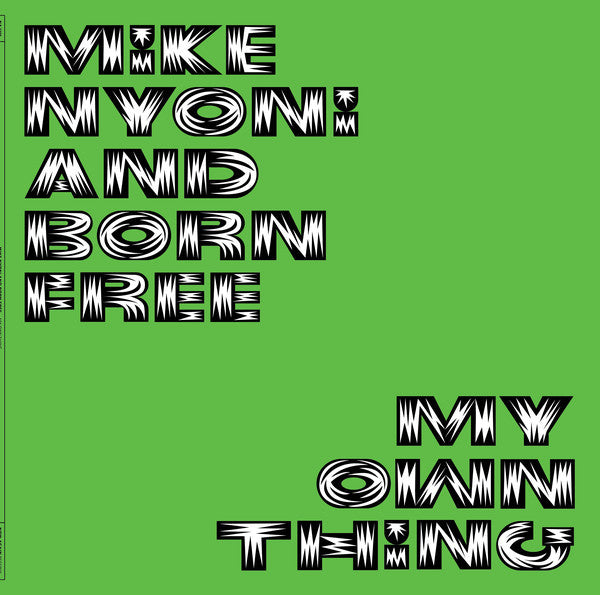 Mike Nyoni And The Born Free : My Own Thing (LP, Album, Comp, Num)