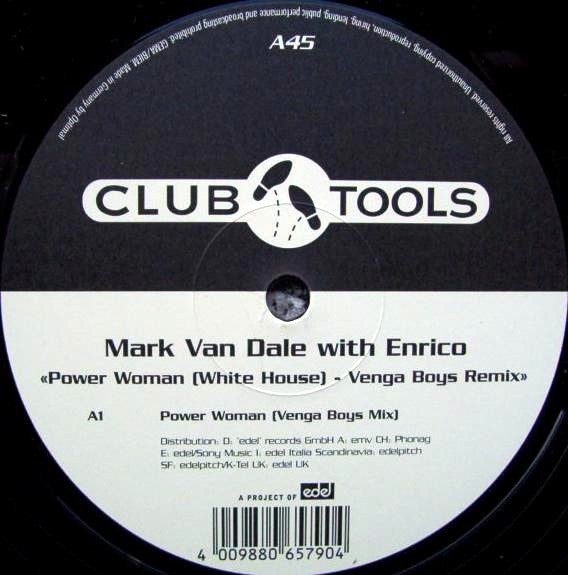 Mark Van Dale With Enrico : Power Woman (White House) (Venga Boys Remix) (12")