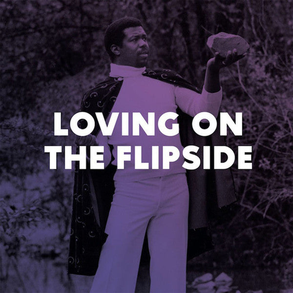 Various : Loving On The Flipside: Sweet Funk And Beat-Heavy Ballads 1969-1977 (2xLP, Comp, RE)