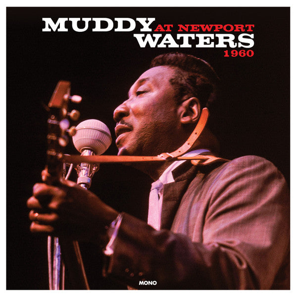 Muddy Waters : Muddy Waters At Newport 1960 (LP, Album, Mono, RE, 180)