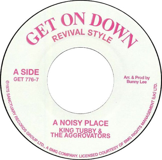 King Tubby & The Aggrovators : A Noisy Place (7", Single)