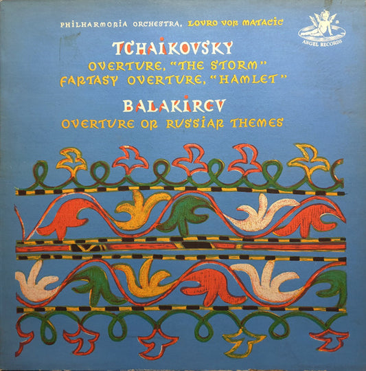 Philharmonia Orchestra, Lovro von Matacic / Pyotr Ilyich Tchaikovsky / Mily Balakirev : Overture, "The Storm"; Fantasy Overture, "Hamlet" / Overture On Russian Themes (LP, Mono)